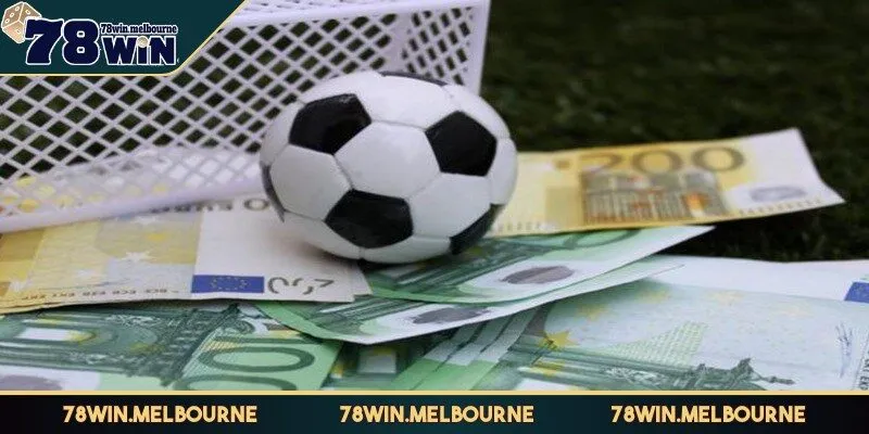 Kinh nghiệm cá cược bóng đá tại 78WIN thành công